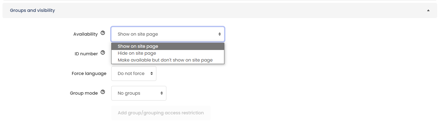Moodle - Activity Settings - Groups and Visibility - Availability Dropdown